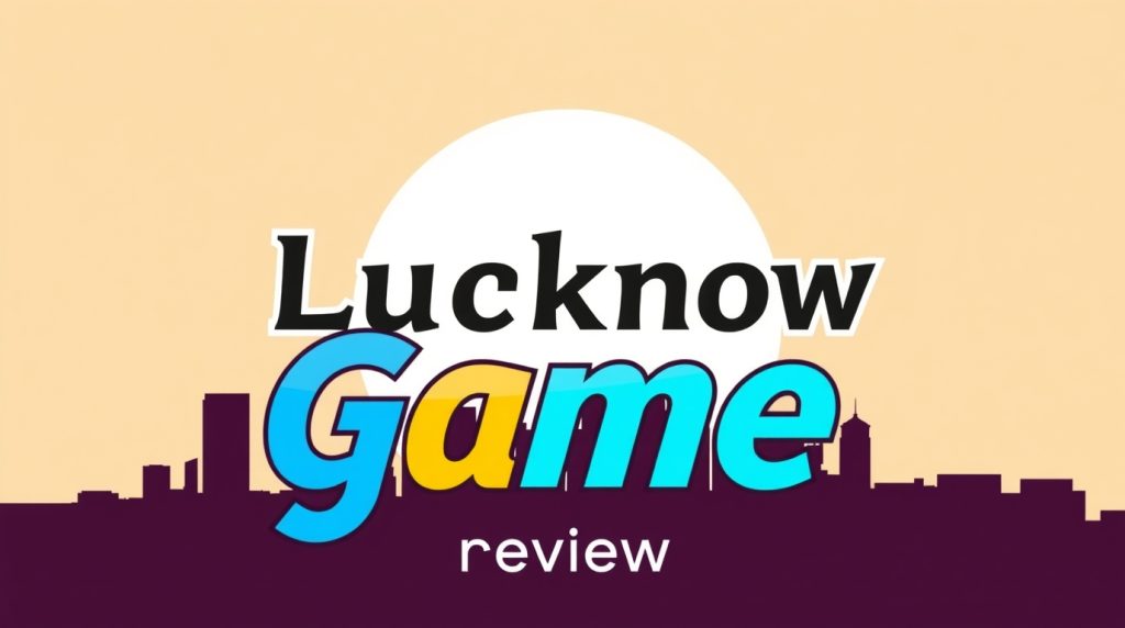 lucknow game